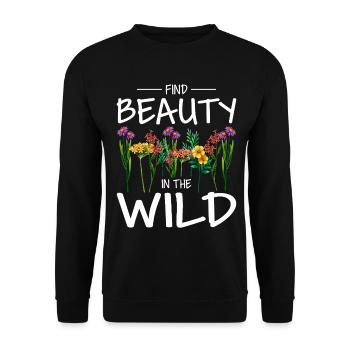 Find Beauty in the Wild Flowers - Unisex Sweatshirt - black - Front - Alina (178cm) & Michal (187cm)