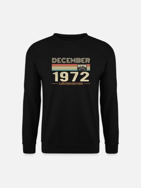Décembre 1972 anniversaire Décembre 1972 Décembre - Sweat-shirt Unisexe - noir