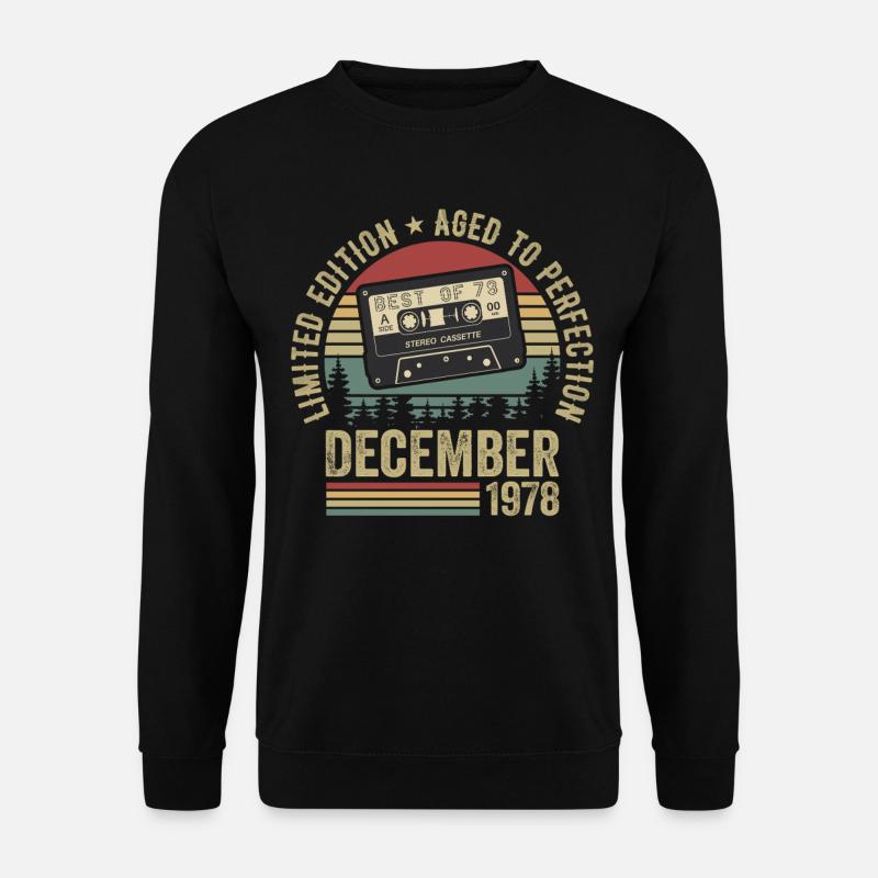 Décembre 1978 - Anniversaire Décembre 1978 - Sweat-shirt Unisexe - noir
