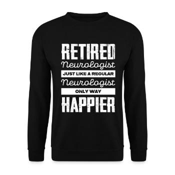 Ruhestand Neurologe: Glücklich statt Gewöhnlich - Unisex Pullover - Schwarz - Vorne - Alina (178cm) & Michal (187cm)