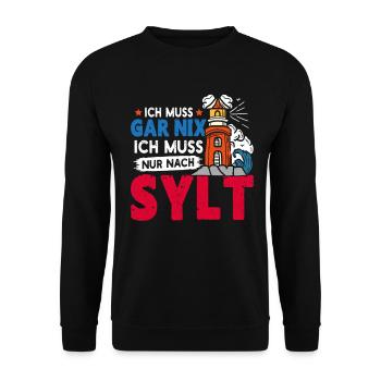 Nordsee Urlaub MUSS GAR NIX MUSS NUR NACH SYLT - Unisex Pullover - Schwarz - Vorne - Alina (178cm) & Michal (187cm)