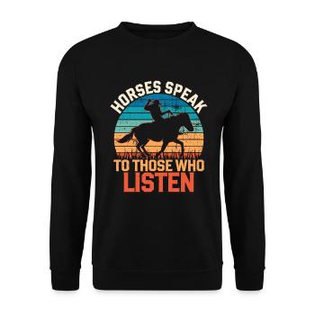 Horses Speak To Those Who Listen - Unisex Sweatshirt - black - Front - Alina (178cm) & Michal (187cm)