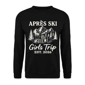 Après Ski Girls Trip 2026 - Unisex Sweatshirt - black - Front - Alina (178cm) & Michal (187cm)
