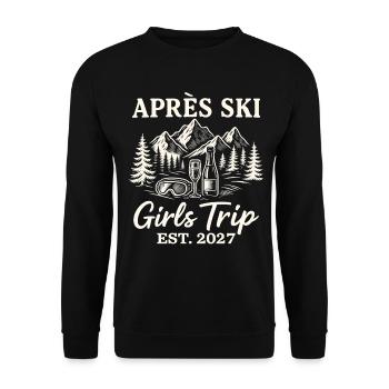 Après Ski Girls Trip 2027 Girls' Night Out Skiing - Unisex Sweatshirt - black - Front - Alina (178cm) & Michal (187cm)