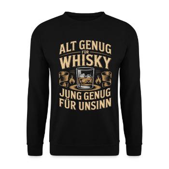 Whisky Spruch Jung Genug Für Unsinn - Unisex Pullover - Schwarz - Vorne - Alina (178cm) & Michal (187cm)