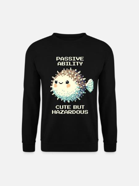 Passiv: süß, doch gefährlich | Kugelfisch - Unisex Sweatshirt - black
