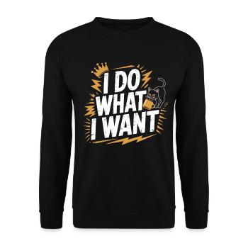 I do what I want - Unisex Sweatshirt - black - Front - Alina (178cm) & Michal (187cm)