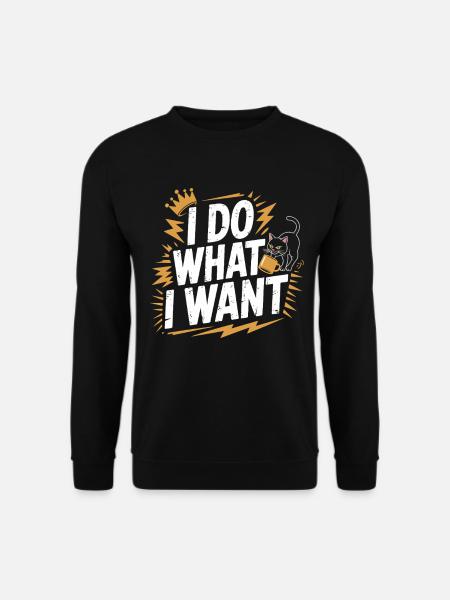 Ich tu, was ich will - Unisex Pullover - Schwarz