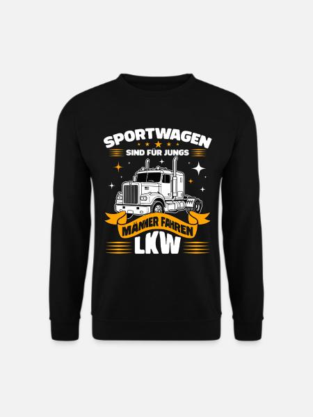 Sportwagen sind für Jungs - Männer fahren LKW - Unisex Pullover - Schwarz