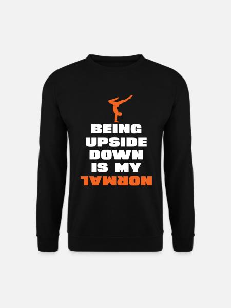 Upside down is my normal - Unisex Sweatshirt - black