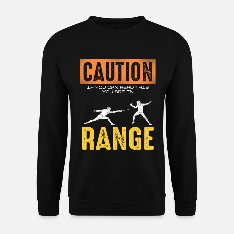 Achtung Reichweite Fechten Meme - Unisex Pullover - Schwarz