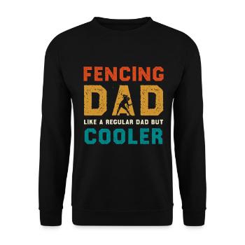 Fencing Dad Cooler Than Regular Dad - Unisex Pullover - Schwarz - Vorne - Alina (178cm) & Michal (187cm)