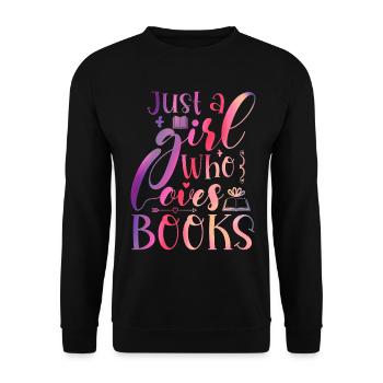 Just a girl who loves books - Unisex Sweatshirt - black - Front - Alina (178cm) & Michal (187cm)