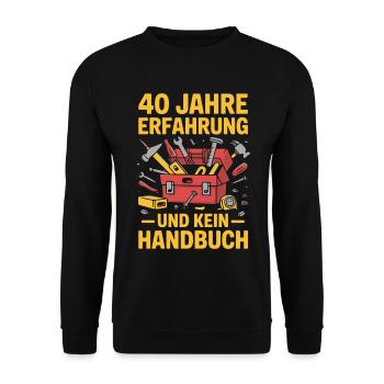 40 Jahre Erfahrung – Kein Handbuch - Unisex Pullover - Schwarz - Vorne - Alina (178cm) & Michal (187cm)