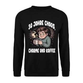 30 Jahre Chaos, Charme & Kaffee - Unisex Pullover - Schwarz - Vorne - Alina (178cm) & Michal (187cm)