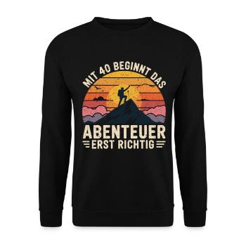 Mit 40 beginnt das Abenteuer - Unisex Pullover - Schwarz - Vorne - Alina (178cm) & Michal (187cm)
