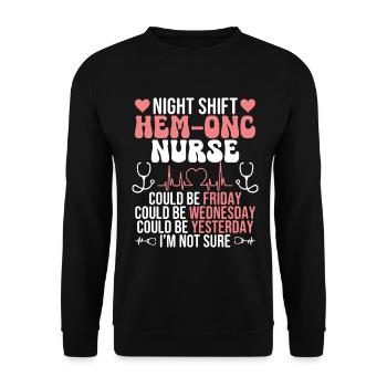  Hematology Department Hem/Onc Nursing Night Shift - Unisex Sweatshirt - black - Front - Alina (178cm) & Michal (187cm)