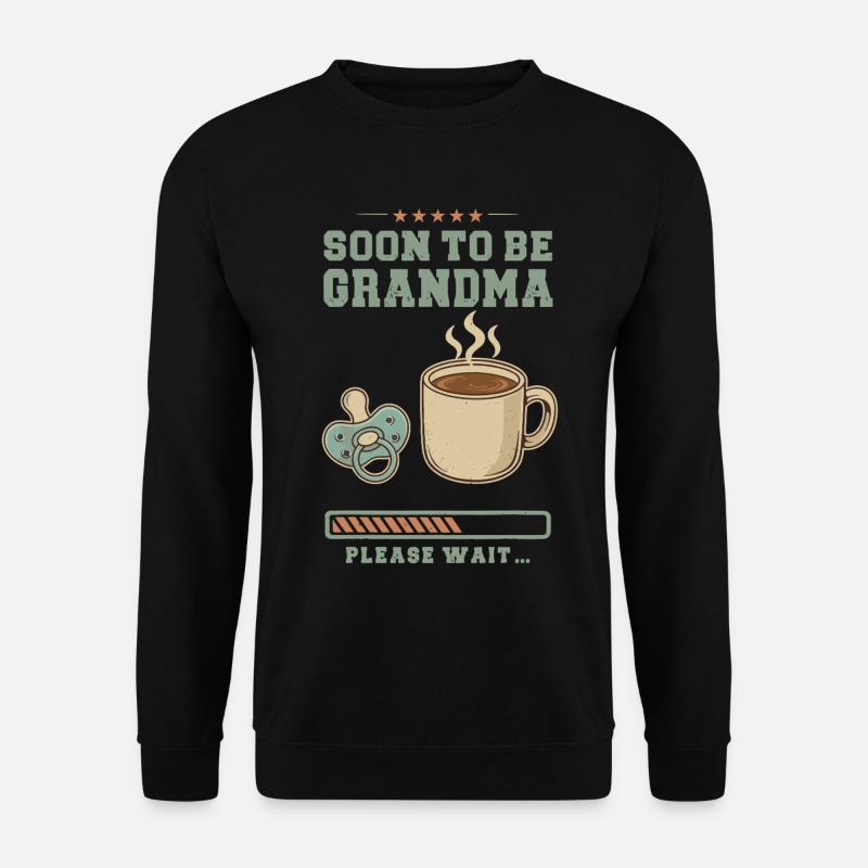 Werdender Oma loading zukünftige Großmutter - Unisex Pullover - Schwarz