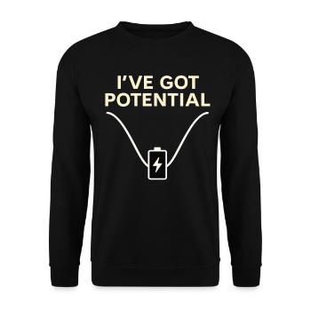 I've Got Potential – Funny Energy Shirt - Unisex Sweatshirt - black - Front - Alina (178cm) & Michal (187cm)