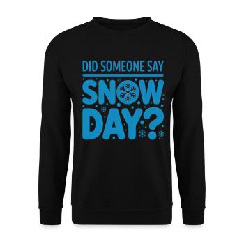 Jour de neige Dire jour de neige - Sweat-shirt Unisexe - noir - Devant - Alina (178cm) & Michal (187cm)