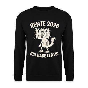 Rente 2026 Ich habe fertig Rente Renteneintritt - Unisex Pullover - Schwarz - Vorne - Alina (178cm) & Michal (187cm)