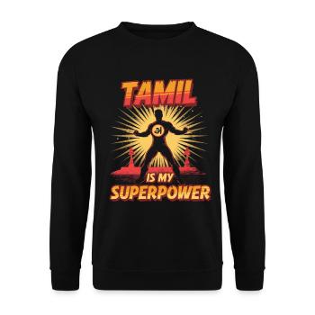 Tamil Is My Superpower Tamilisch Sri Lanka - Unisex Pullover - Schwarz - Vorne - Alina (178cm) & Michal (187cm)