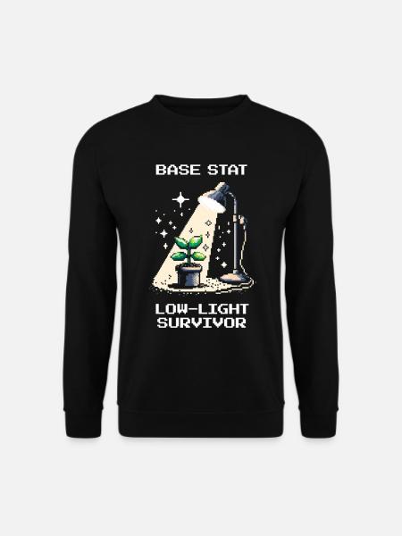 Low-Light Survivor | Plants Gamer Saying - Unisex Sweatshirt - black
