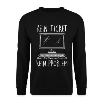 IT Support NO TICKET NO PROBLEM Funny - Unisex Sweatshirt - black - Front - Alina (178cm) & Michal (187cm)