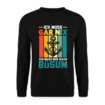 North Sea holiday DOESN'T HAVE TO GO TO BÜSUM - Unisex Sweatshirt - black - Front - Alina (178cm) & Michal (187cm)