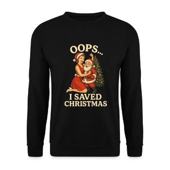 Oops I Saved Christmas - Unisex Sweatshirt - black - Front - Alina (178cm) & Michal (187cm)