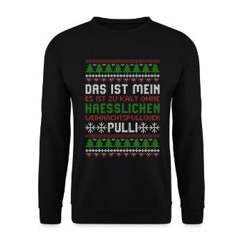 Es ist zu kalt für hässliche Weihnachtspullover - Unisex Pullover - Schwarz - Vorne - Alina (178cm) & Michal (187cm)