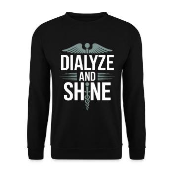 Dialysis Nurse Dialyze And Shine Dialysis Worker - Unisex Sweatshirt - black - Front - Alina (178cm) & Michal (187cm)