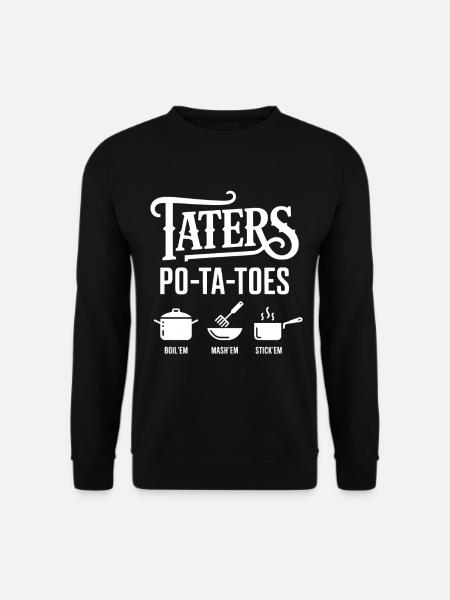 Taters Over Haters Potato - Unisex Sweatshirt - black