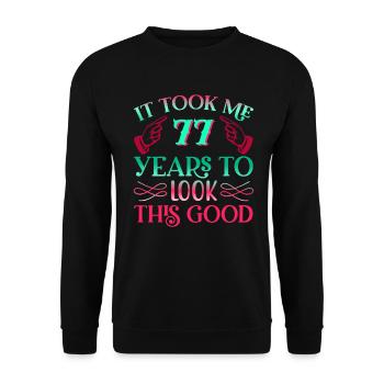 It took 77 years to look so good - Unisex Sweatshirt - black - Front - Alina (178cm) & Michal (187cm)