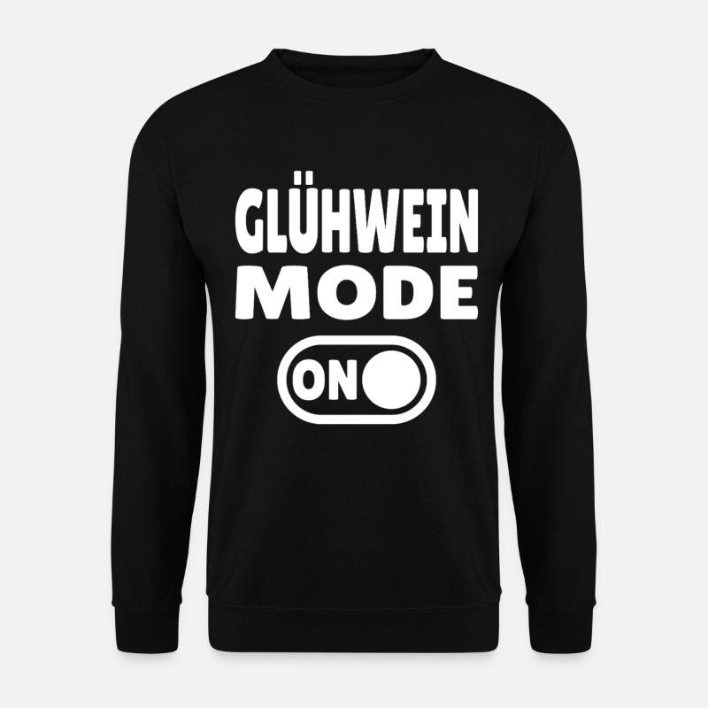 Gluehwein Mode ON - Unisex Pullover - Schwarz