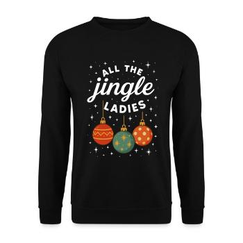 Alle Jingle Ladies Lustige Weihnachtsferien - Unisex Pullover - Schwarz - Vorne - Alina (178cm) & Michal (187cm)