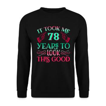 It took 78 years to look so good - Unisex Sweatshirt - black - Front - Alina (178cm) & Michal (187cm)