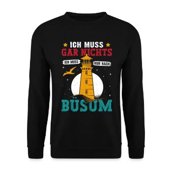 North Sea holiday DOESN'T HAVE TO GO TO BÜSUM - Unisex Sweatshirt - black - Front - Alina (178cm) & Michal (187cm)
