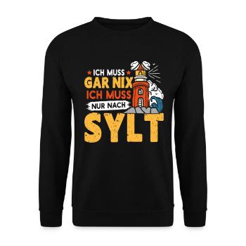 Nordsee Urlaub MUSS GAR NIX MUSS NUR NACH SYLT - Unisex Pullover - Schwarz - Vorne - Alina (178cm) & Michal (187cm)