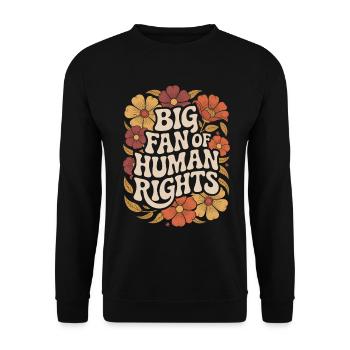 Big fan of human rights and equality - Unisex Sweatshirt - black - Front - Alina (178cm) & Michal (187cm)
