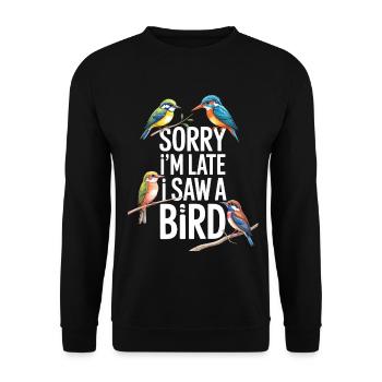 Sorry I'm Late I Saw A Bird Birdwatching - Unisex Sweatshirt - black - Front - Alina (178cm) & Michal (187cm)