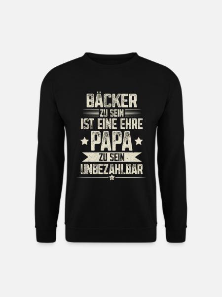 Bäcker Papa - Unisex Pullover - Schwarz