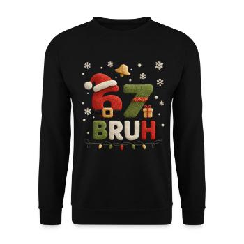 6 7 BRUH – Christmas Edition - Unisex Sweatshirt - black - Front - Alina (178cm) & Michal (187cm)