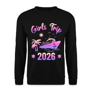 Girls Trip 2026 Cruise Kreuzfahrt Squad - Unisex Pullover - Schwarz - Vorne - Alina (178cm) & Michal (187cm)