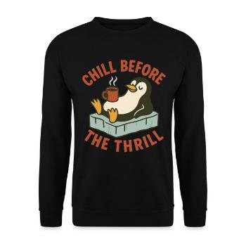 Chill Before the Thrill Pingouin Humour Vacances Fun - Sweat-shirt Unisexe - noir - Devant - Alina (178cm) & Michal (187cm)