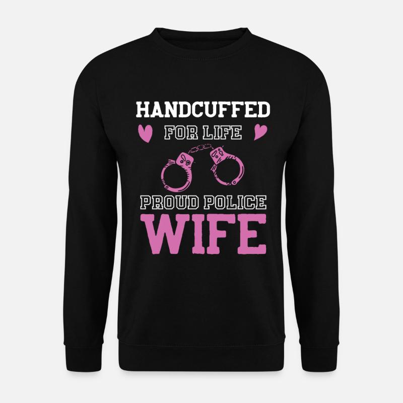 Handcuffs Dear Policewoman - Unisex Sweatshirt - black