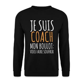 I'm a coach my job to make you suffer - Unisex Sweatshirt - black - Front - Alina (178cm) & Michal (187cm)