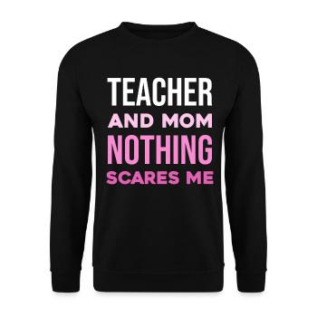 Professeur et maman – Rien ne me fait peur - Sweat-shirt Unisexe - noir - Devant - Alina (178cm) & Michal (187cm)