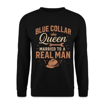 Blue Collar Queen Verheiratet Mit Einem Echten - Unisex Pullover - Schwarz - Vorne - Alina (178cm) & Michal (187cm)