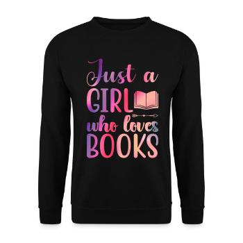 Just a girl who loves books - Unisex Sweatshirt - black - Front - Alina (178cm) & Michal (187cm)